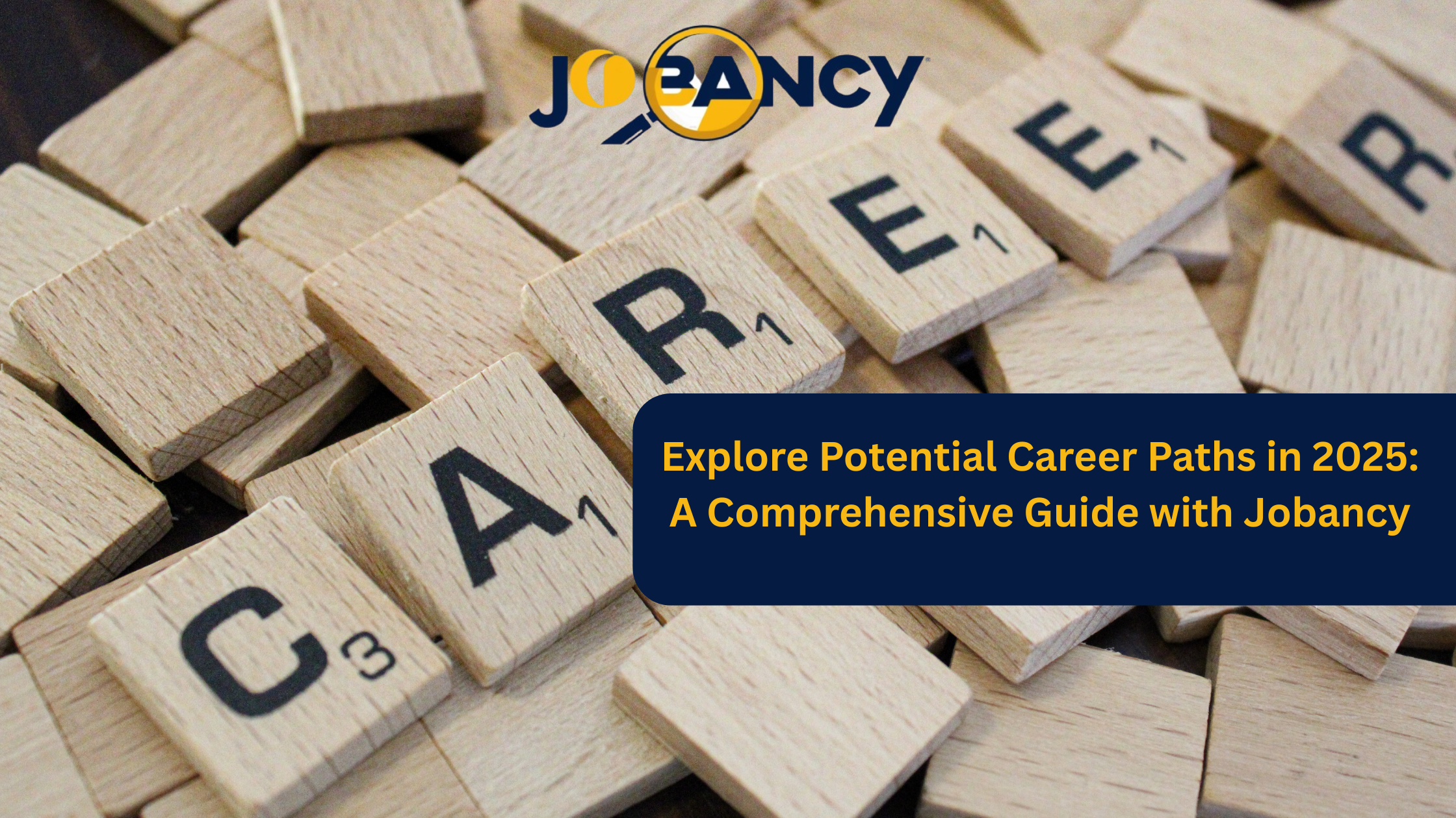 Explore Potential Career Paths in 2025: A Comprehensive Guide with Jobancy