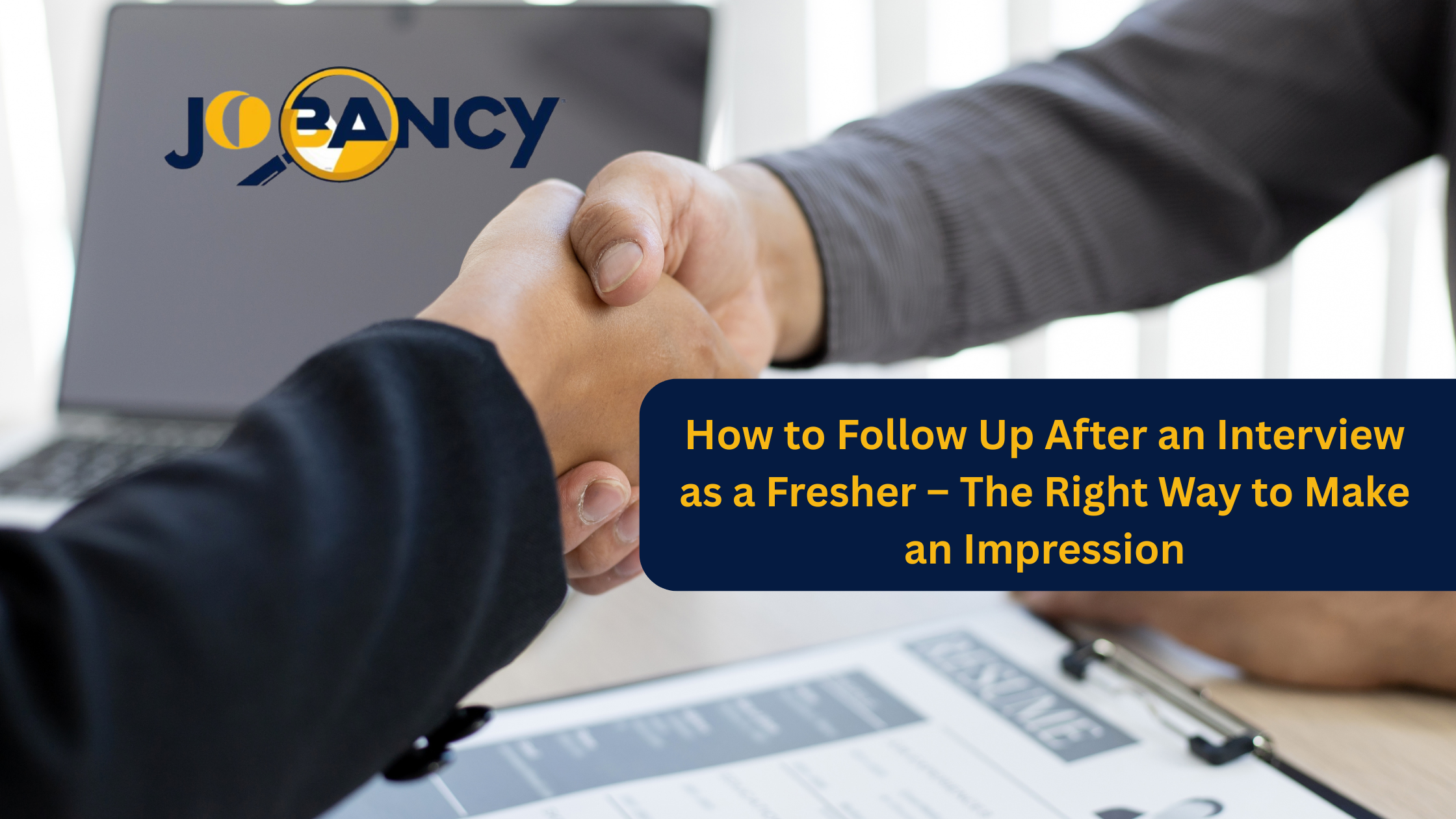 How to Follow Up After an Interview as a Fresher – The Right Way to Make an Impression